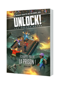 Unlock! Escape Geeks T6 - Échappe-toi de la prison